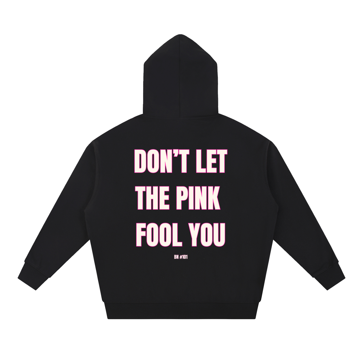 Oversized Hoodie, Don't Let the Pink Fool You | BN #101