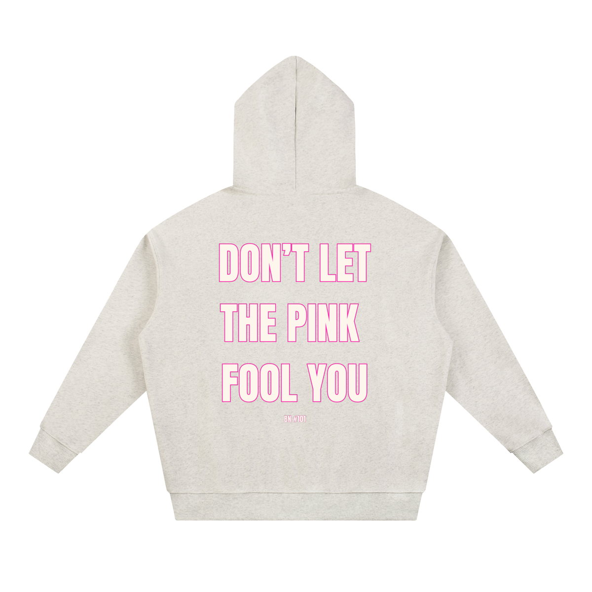 Oversized Hoodie, Don't Let the Pink Fool You | BN #101